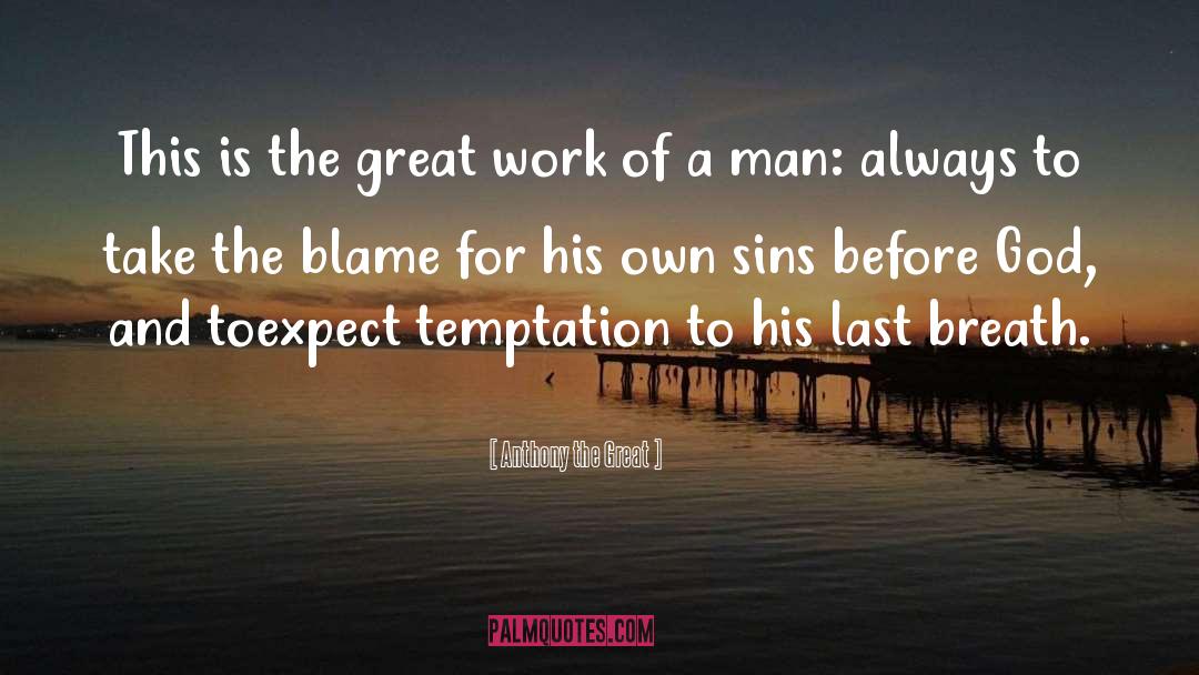 Blame quotes by Anthony The Great