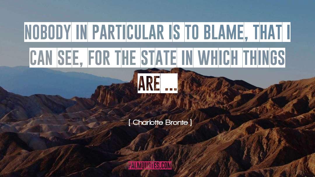 Blame quotes by Charlotte Bronte