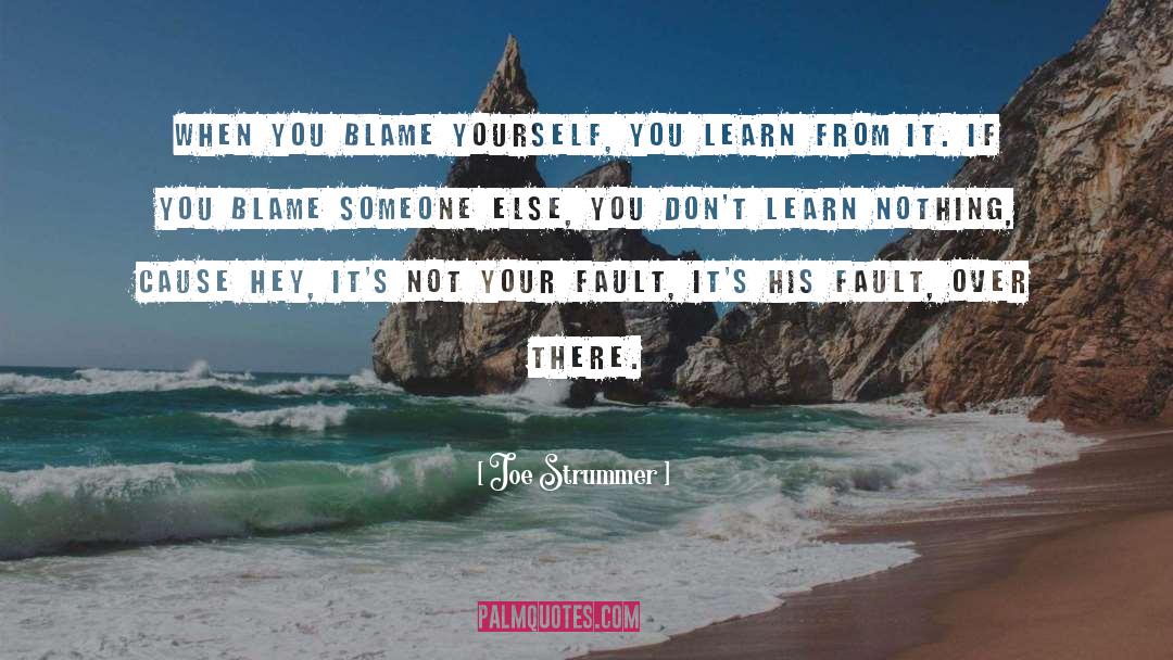 Blame Someone quotes by Joe Strummer