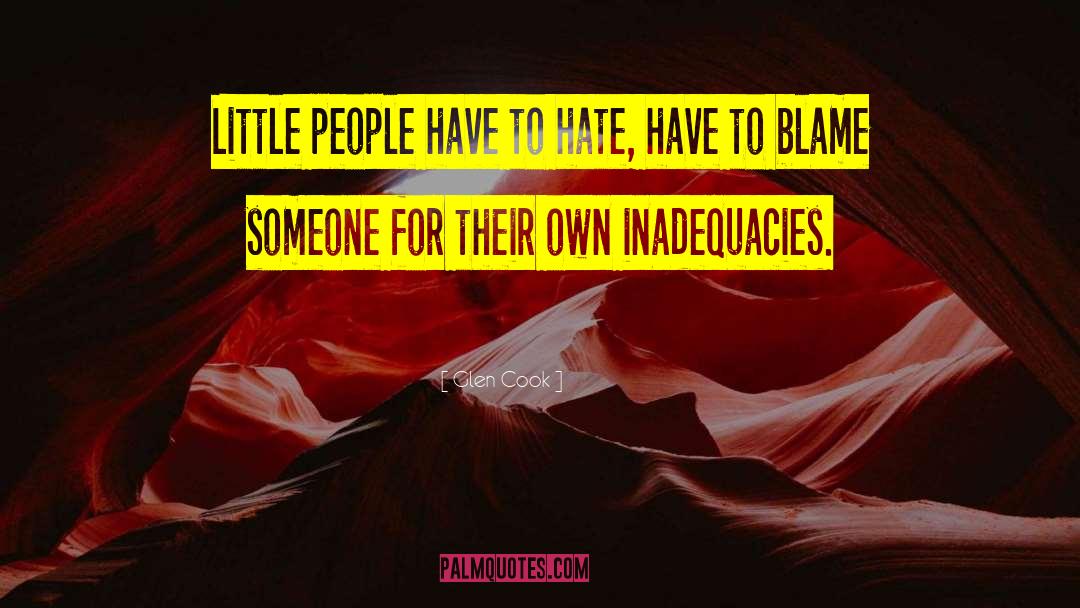 Blame Someone quotes by Glen Cook