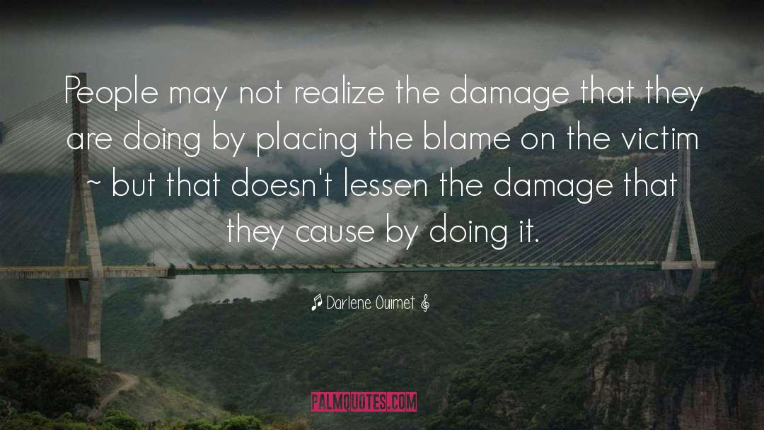 Blame The Victim quotes by Darlene Ouimet