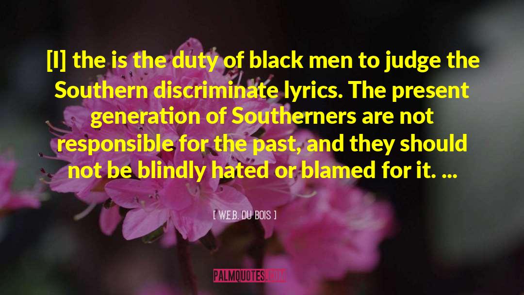 Blamed quotes by W.E.B. Du Bois