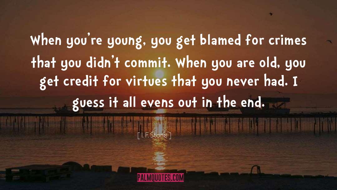 Blamed quotes by I. F. Stone