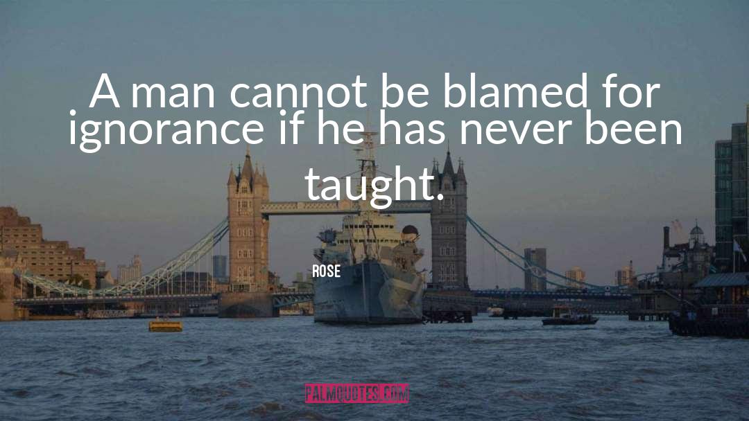 Blamed quotes by Rose