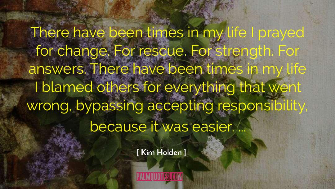 Blamed quotes by Kim Holden