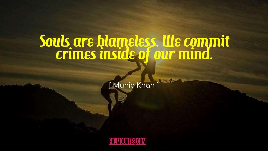 Blameless quotes by Munia Khan