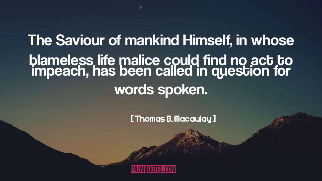 Blameless quotes by Thomas B. Macaulay