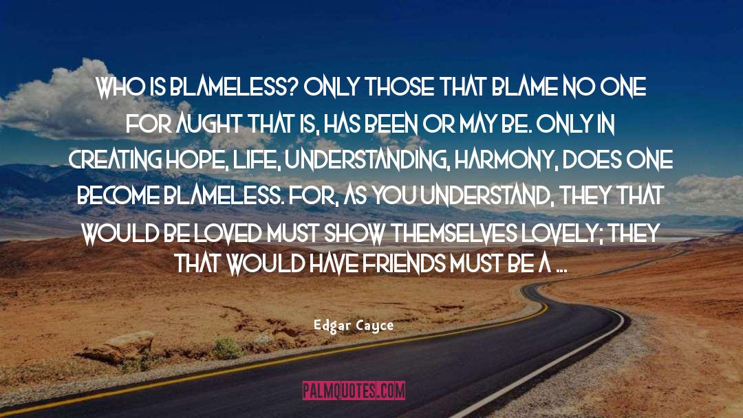 Blameless quotes by Edgar Cayce