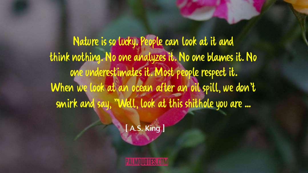 Blames quotes by A.S. King
