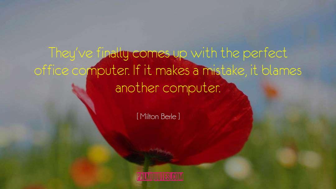 Blames quotes by Milton Berle