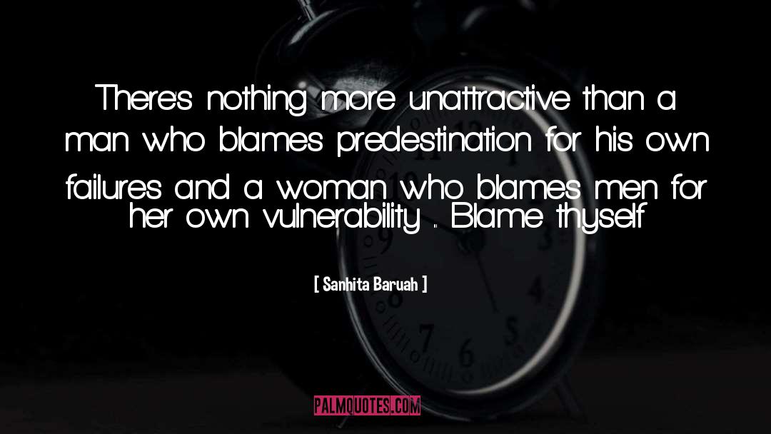 Blames quotes by Sanhita Baruah