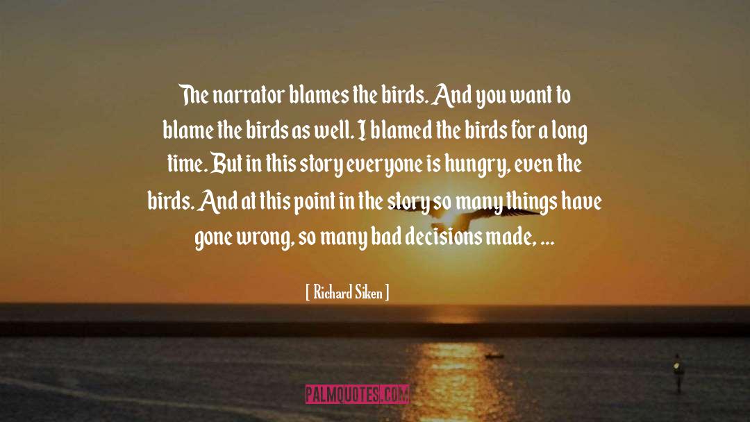 Blames quotes by Richard Siken