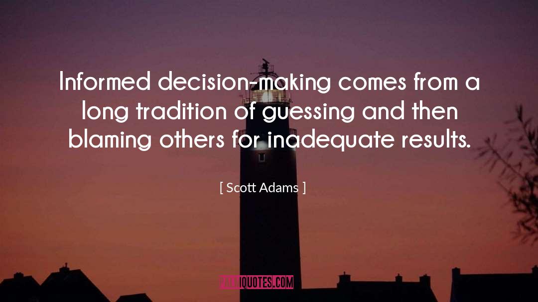 Blaming Others quotes by Scott Adams