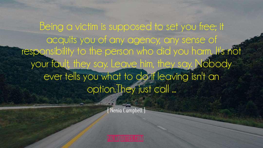 Blaming Others quotes by Nenia Campbell