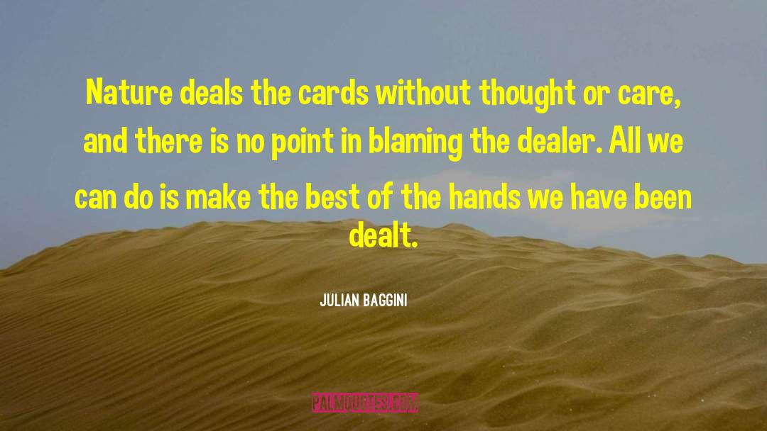 Blaming Others quotes by Julian Baggini