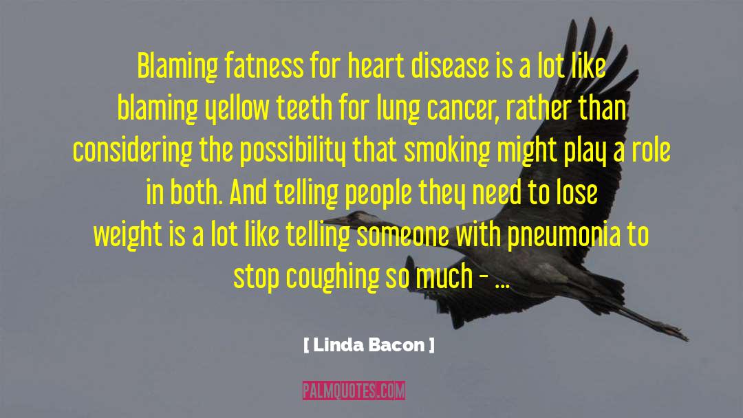 Blaming quotes by Linda Bacon