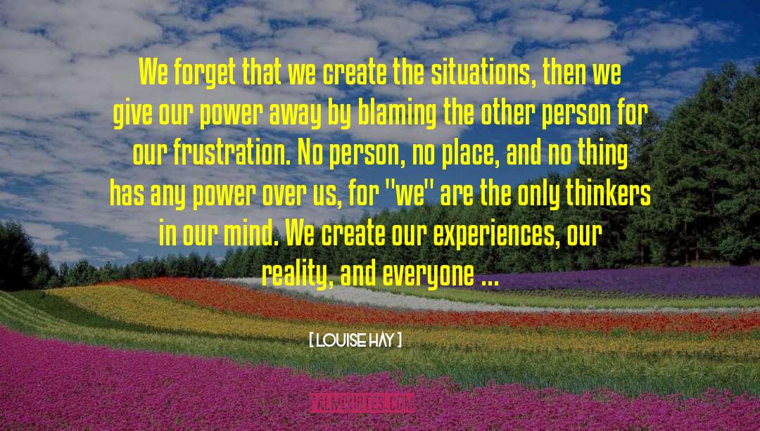 Blaming quotes by Louise Hay