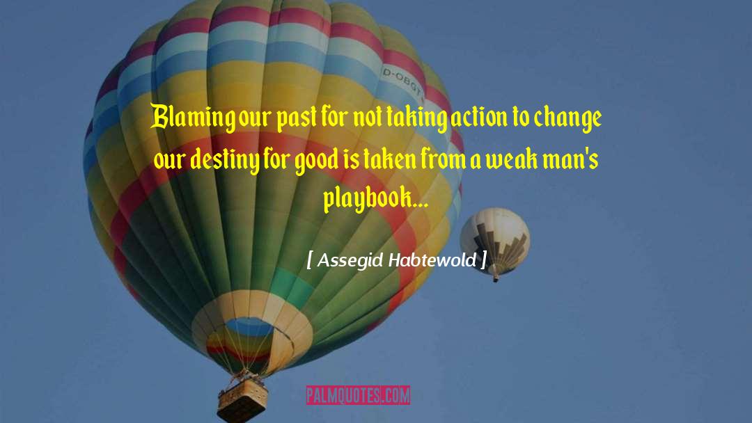 Blaming quotes by Assegid Habtewold