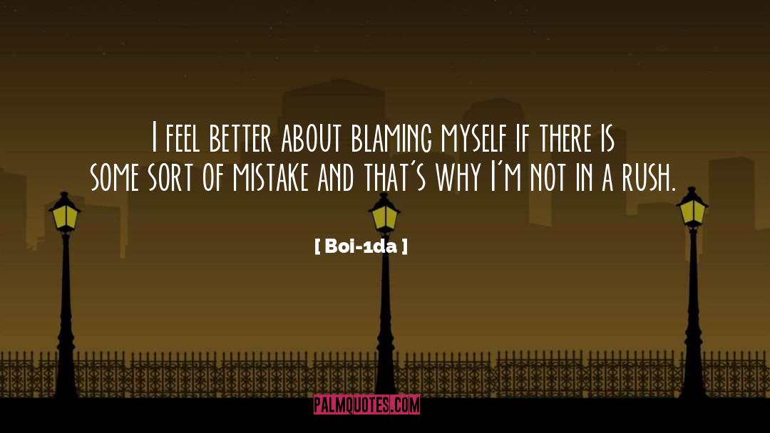 Blaming Yourself quotes by Boi-1da