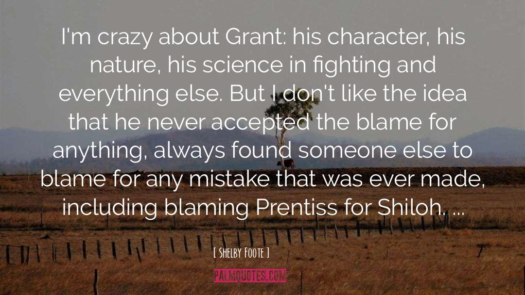Blaming Yourself quotes by Shelby Foote