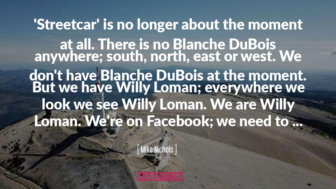 Blanche Dubois quotes by Mike Nichols