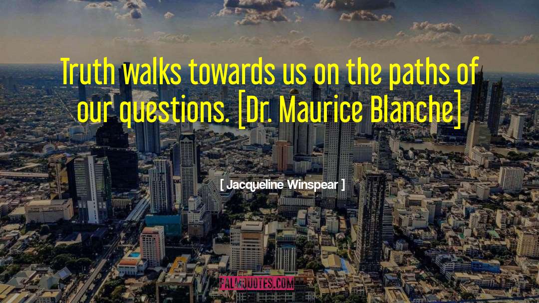 Blanche quotes by Jacqueline Winspear