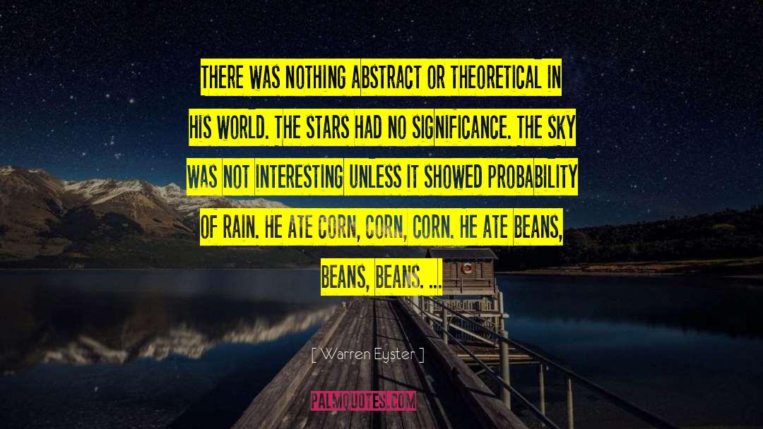 Blanching Corn quotes by Warren Eyster