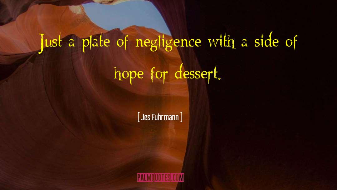 Blancmange Dessert quotes by Jes Fuhrmann