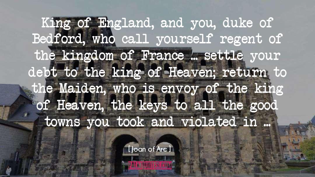 Blandas France quotes by Joan Of Arc