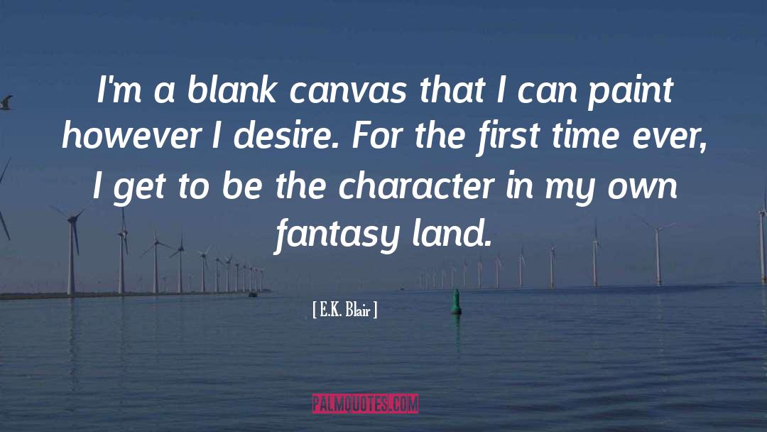 Blank Canvas quotes by E.K. Blair