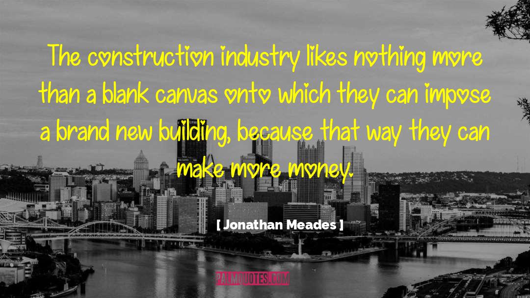 Blank Canvas quotes by Jonathan Meades