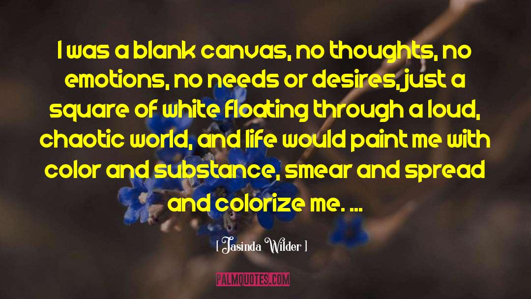 Blank Canvas quotes by Jasinda Wilder