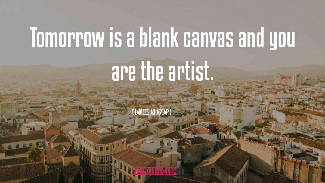 Blank Canvas quotes by Lamees Alhassar