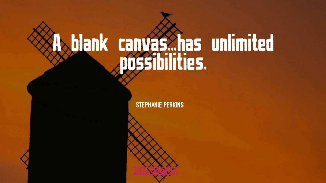 Blank Canvas quotes by Stephanie Perkins