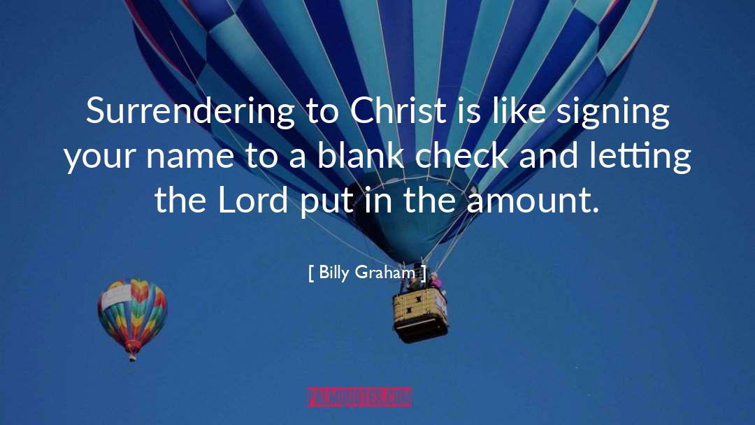 Blank Check quotes by Billy Graham
