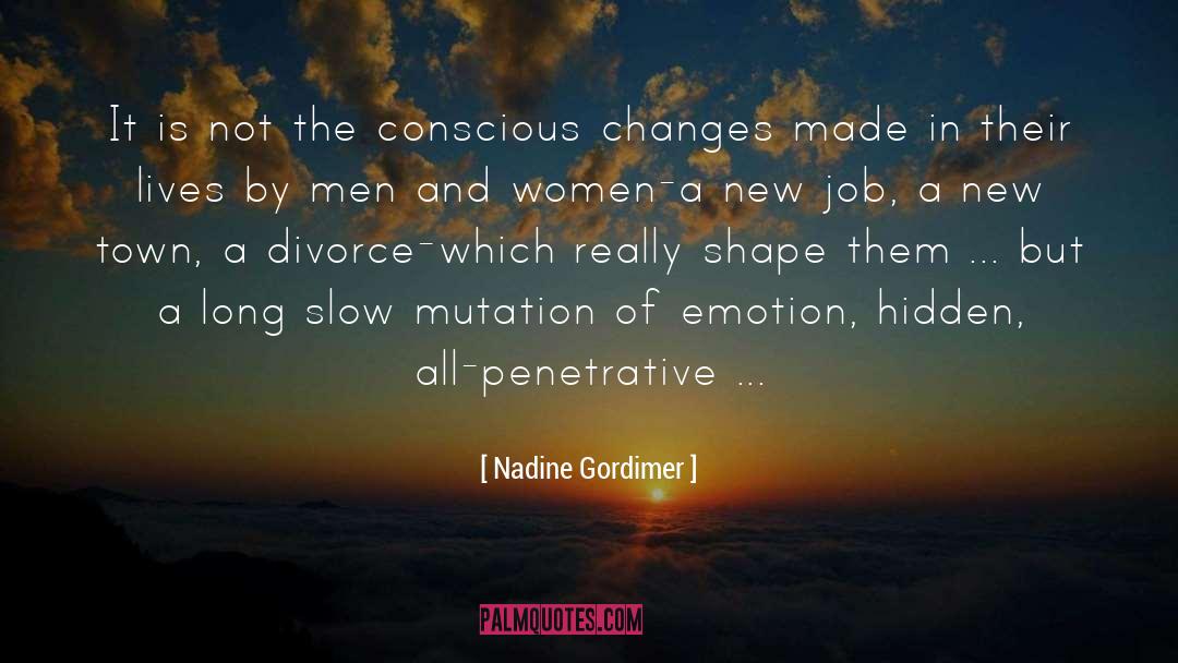 Blank Emotion quotes by Nadine Gordimer