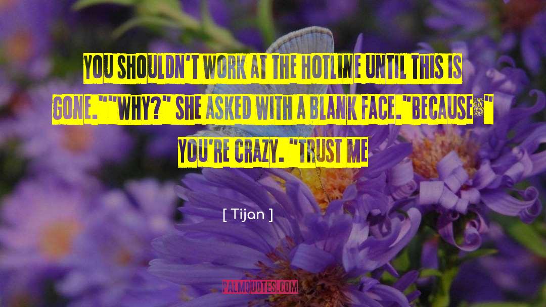 Blank Face quotes by Tijan