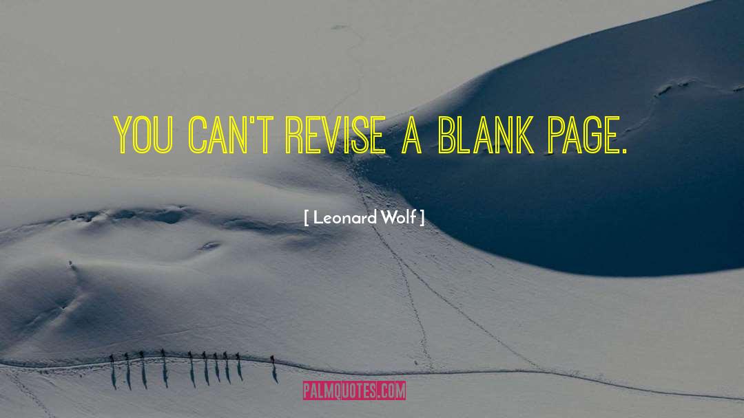 Blank Page quotes by Leonard Wolf