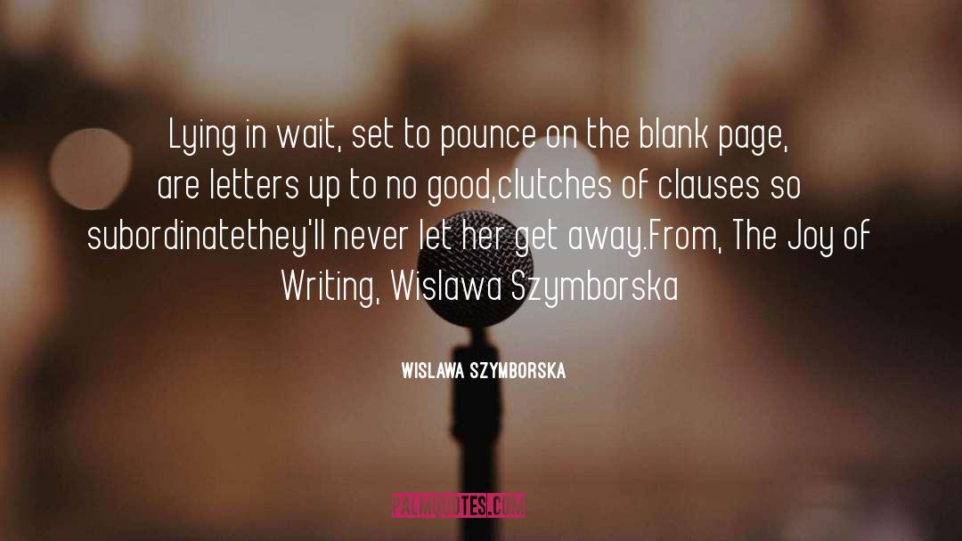 Blank Page quotes by Wislawa Szymborska
