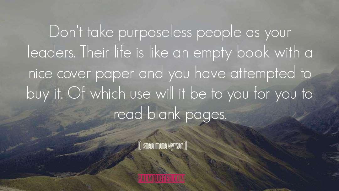 Blank Pages quotes by Israelmore Ayivor