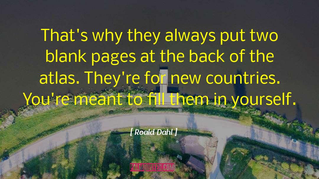 Blank Pages quotes by Roald Dahl