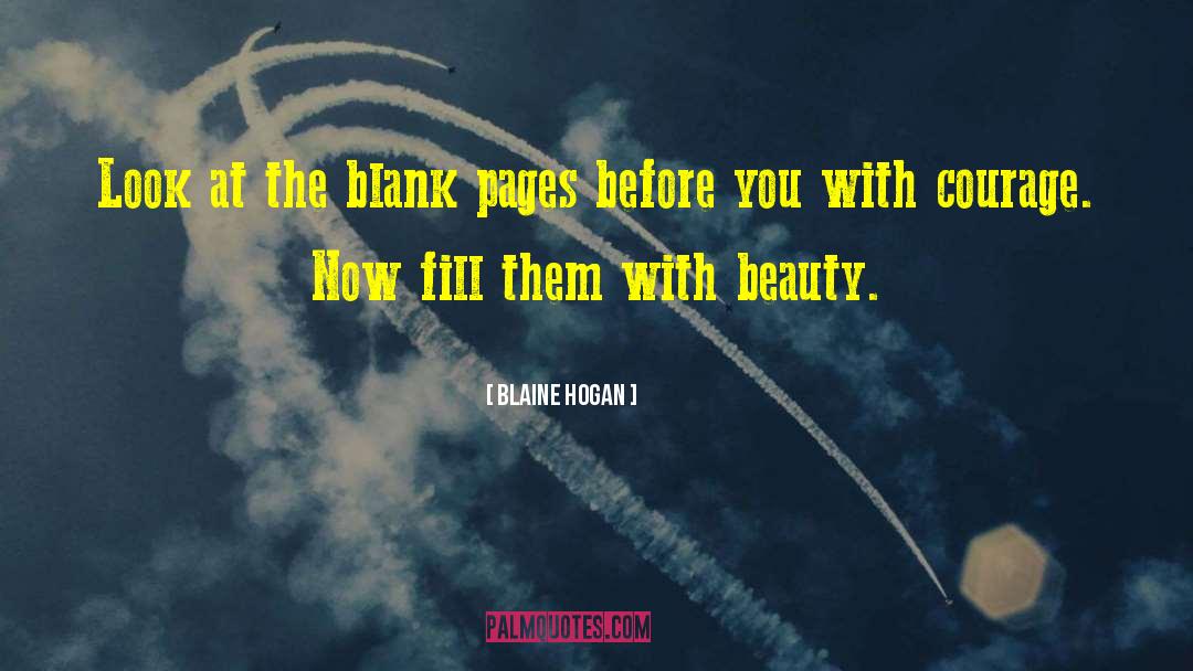 Blank Pages quotes by Blaine Hogan