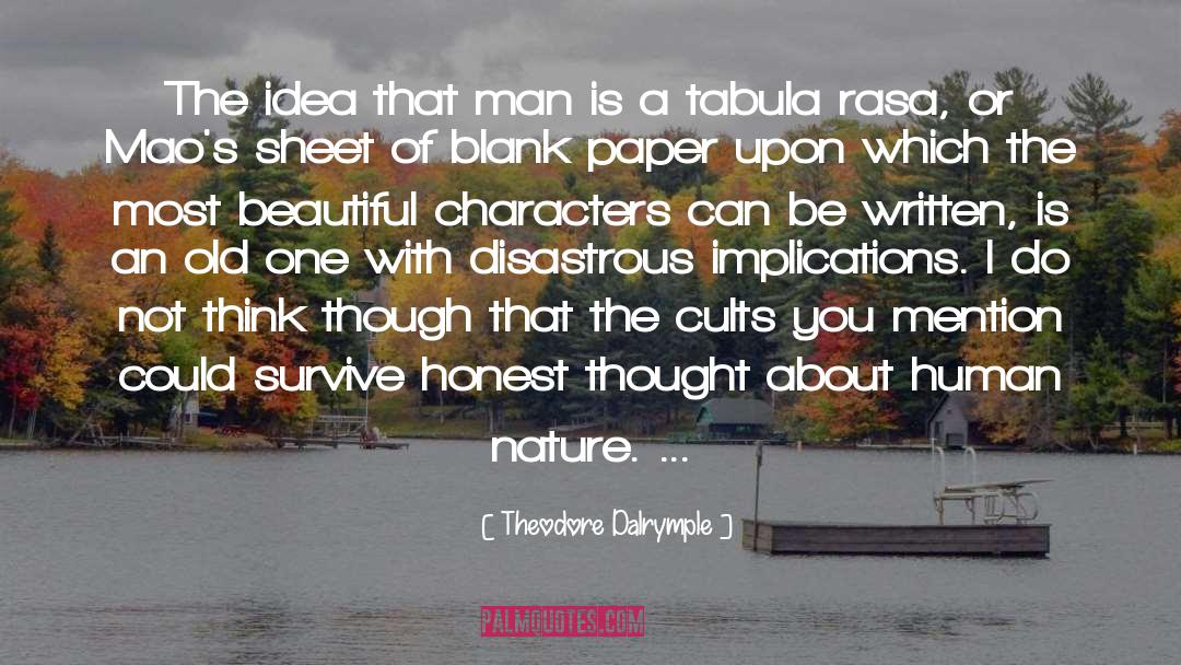 Blank Paper quotes by Theodore Dalrymple
