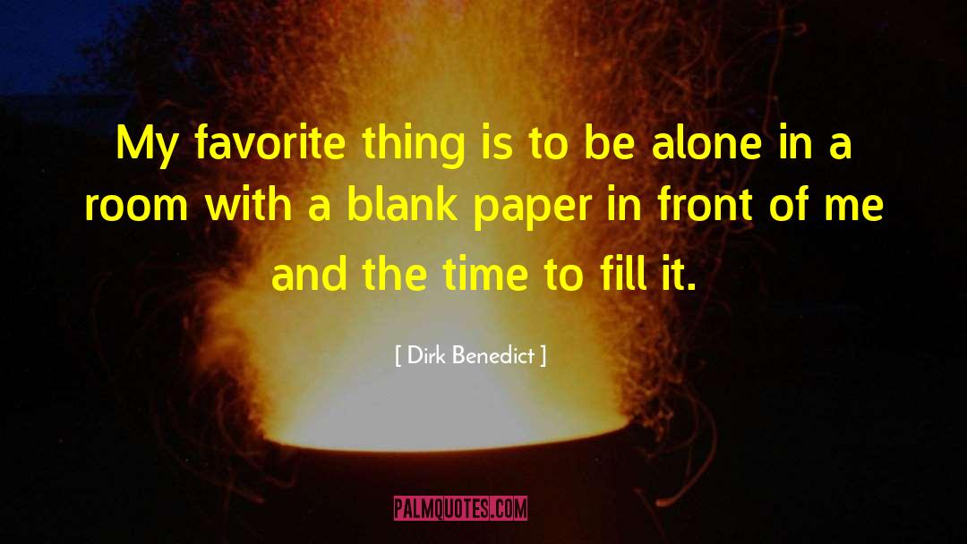 Blank Paper quotes by Dirk Benedict