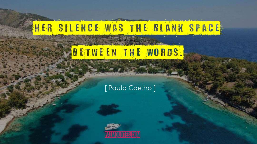 Blank Space quotes by Paulo Coelho