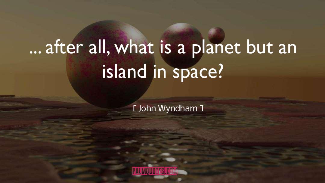 Blank Space quotes by John Wyndham