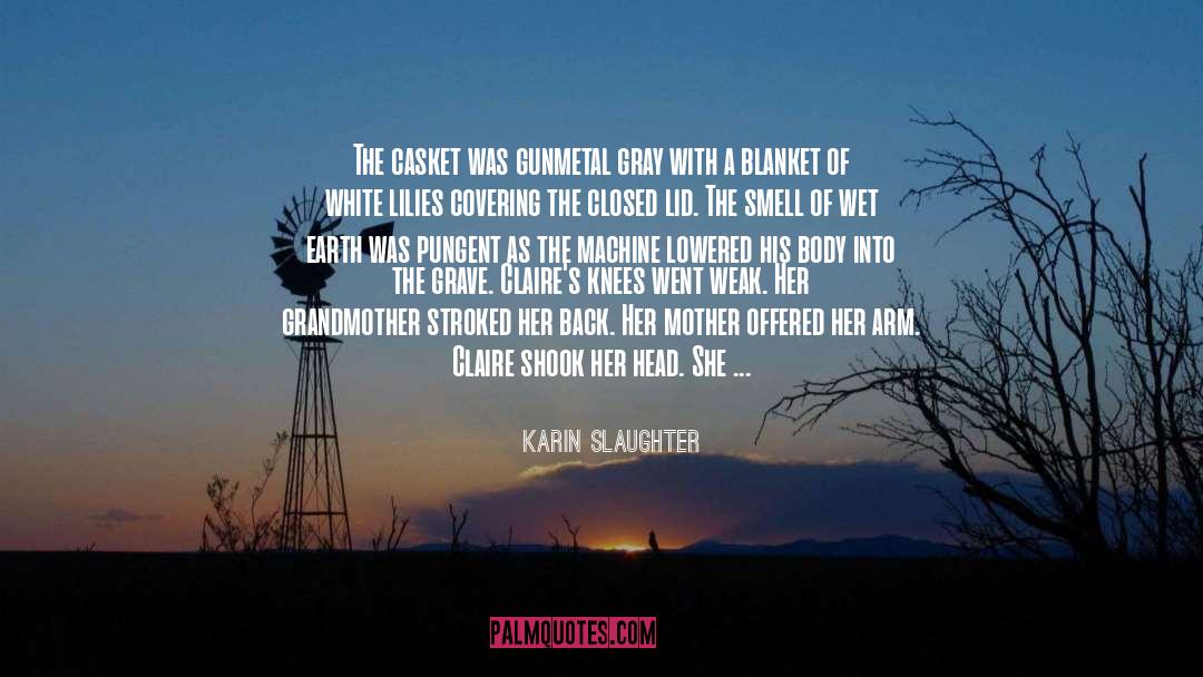 Blanket quotes by Karin Slaughter