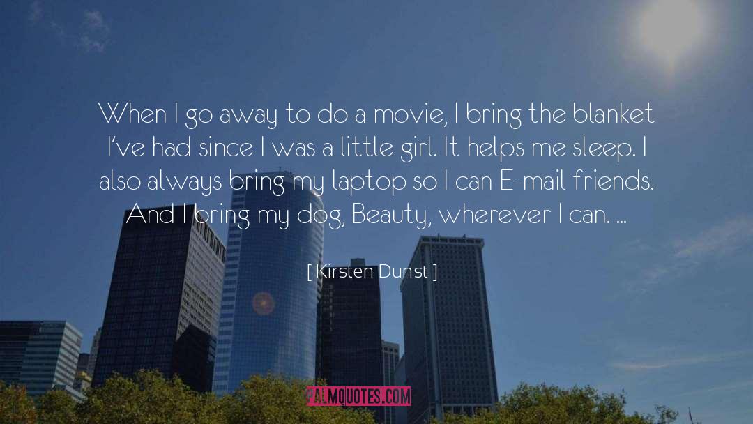 Blanket quotes by Kirsten Dunst