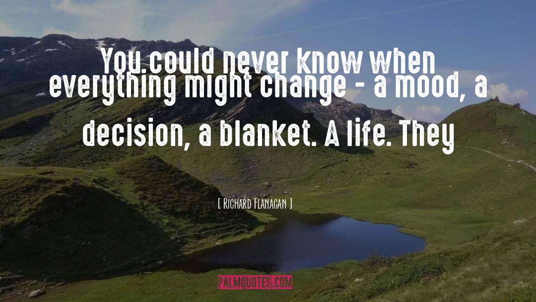 Blanket quotes by Richard Flanagan