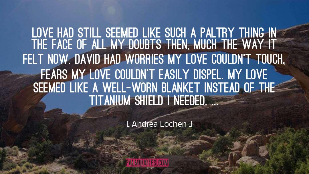 Blanket quotes by Andrea Lochen